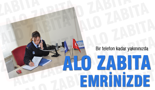 “Alo Zabıta Gölbaşı” emrinizde