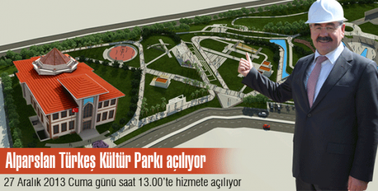 Alparslan Türkeş Kültür Park açılıyor