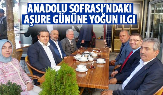 Anadolu Sofrası’ndaki aşure gününe yoğun ilgi