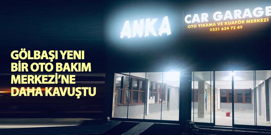 ANKA CAR GARAGE açıldı