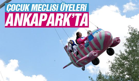 ANKAPARK'ın ziyaretçileri Çocuk Meclisi üyeleriydi