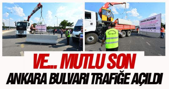 Ankara Bulvarı trafiğe açıldı