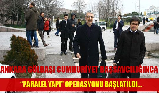 ANKARA CUMHURİYET BAŞSAVCILIĞINCA 