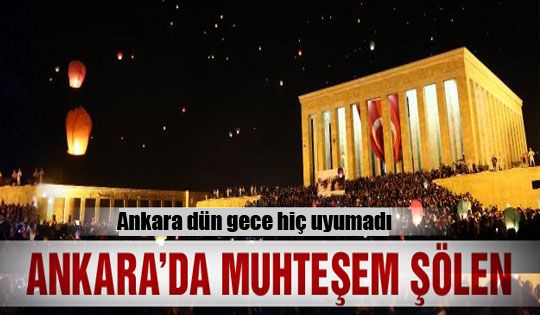 Ankara Dün Gece Hiç Uyumadı