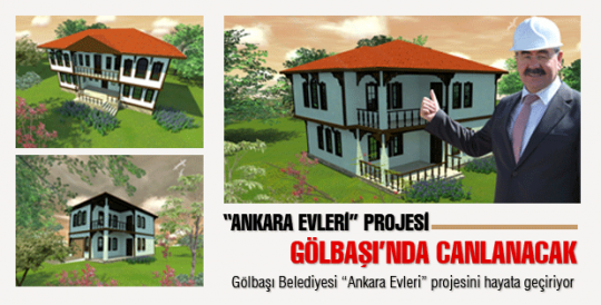 “Ankara Evleri” Gölbaşı’nda canlanacak