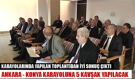 Ankara - Konya Karayoluna 5 Kavşak Yapılacak