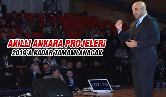 Ankara projeleri tamamlanacak