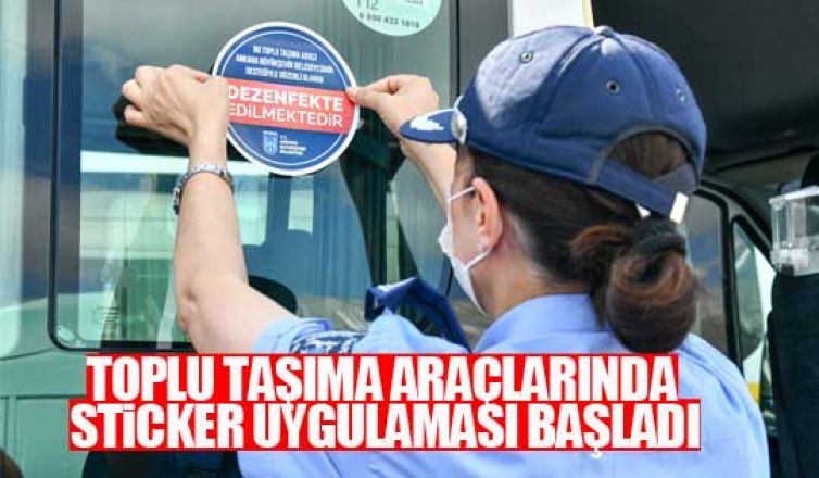 Ankara zabıtası toplu taşıma araçlarında sticker uygulaması başlattı
