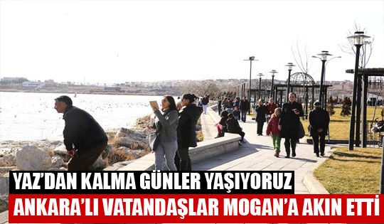 Ankaralı Vatandaşlar Mogan’a Akın Etti