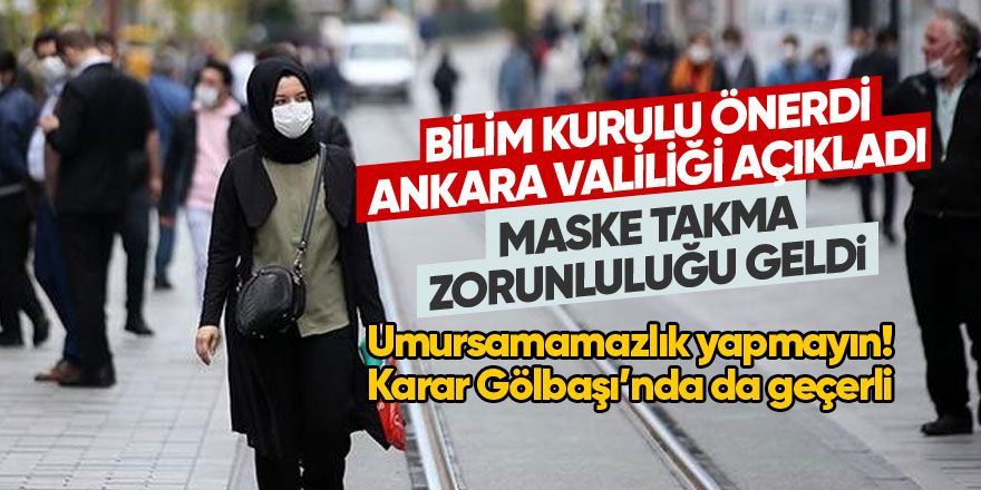 Ankara'ya da maske takma zorunluluğu getirildi