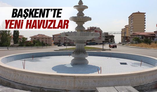 Ankara'ya yeni havuzlar