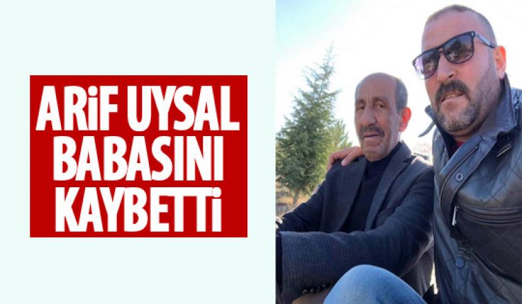 Arif Uysal babasını trafik kazasında kaybetti!