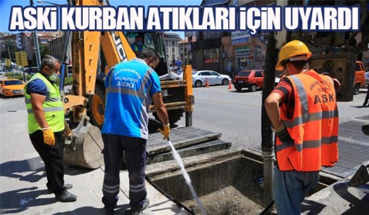 ASKİ kurban atıkları için uyardı