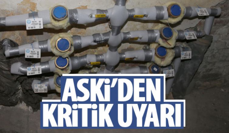 ASKİ su sayaçları konusunda uyardı