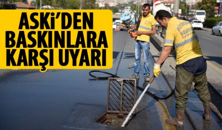 ASKİ'den kanal uyarısı