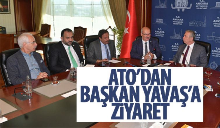 ATO'dan Başkan Yavaş'a ziyaret