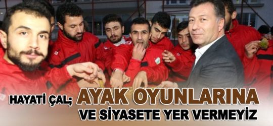 Ayak Oyunlarına Yer Vermeyiz