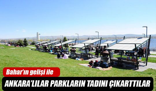 Bahar'ın Gelişi İle Ankara'lılar Parkların Tadını Çıkarttı.
