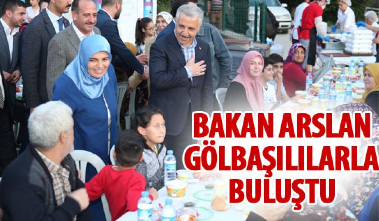 Bakan Arslan Gölbaşılılarla iftar yaptı