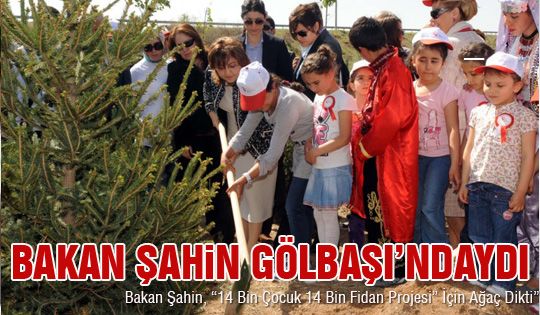 Bakan Şahin Gölbaşı'nda ağaç dikti