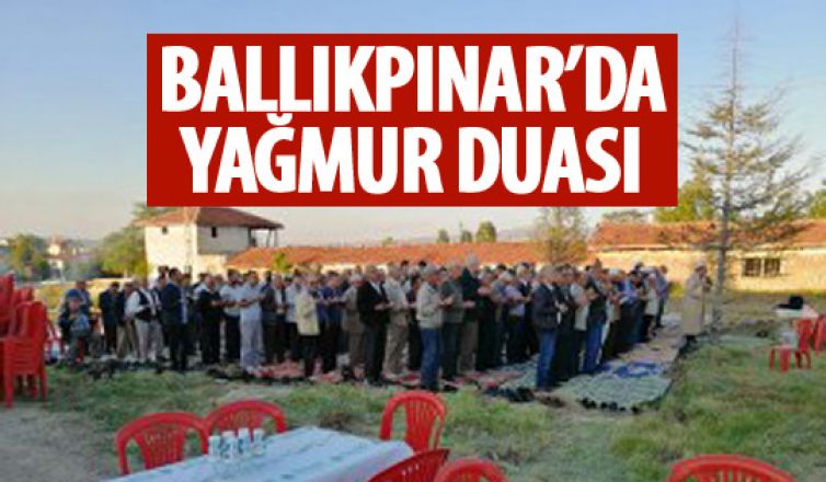 Ballıkpınar'da yağmur duası