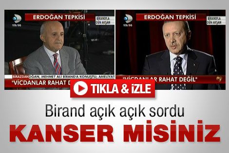 Başbakan Erdoğan: Kanser değilim