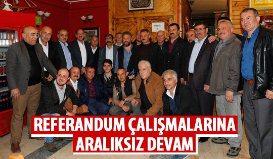 Başkan Duruay referandum ziyaretlerine devam ediyor