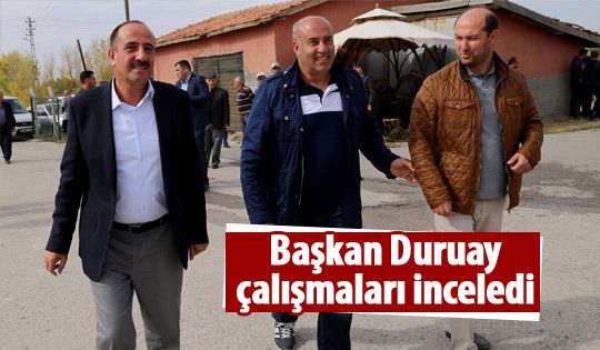 Başkan Duruay sahaya indi