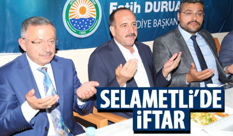 Başkan Duruay Selametli'de iftara katıldı