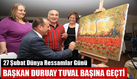 Başkan Duruay Tuval Başına Geçti