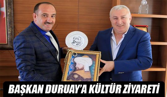 Başkan Duruay'a Kültür Ziyareti