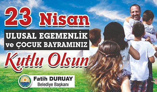 Başkan Duruay'dan 23 Nisan mesajı