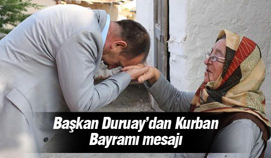 Başkan Duruay'dan bayram mesajı