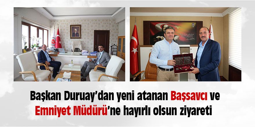 Başkan Duruay'dan hayırlı olsun ziyaretleri