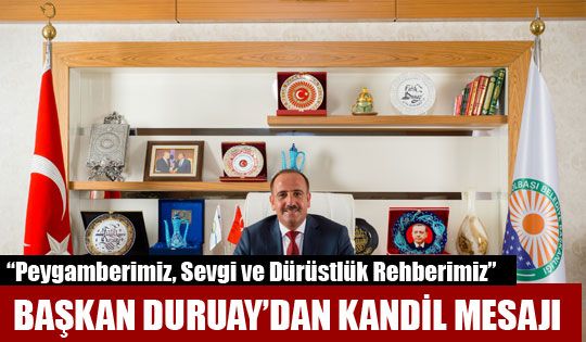 Başkan Duruay'dan Kandil Mesajı