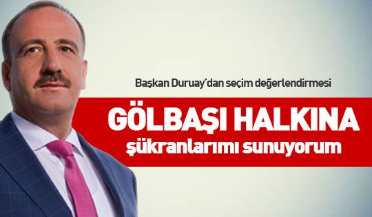 Başkan Duruay'dan seçim açıklaması