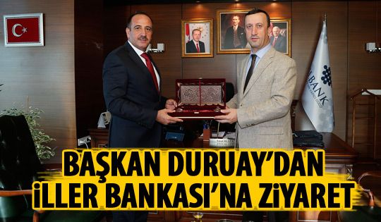 Başkan Duruay'dan ziyaret