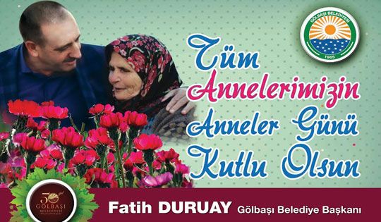 Başkan Fatih Duruay, Anneler Günü  nedeniyle bir mesaj yayınladı:
