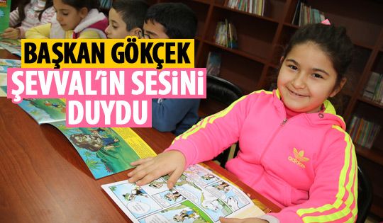 Başkan Gökçek Şevval'i sevindirdi