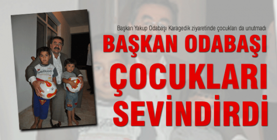  Başkan Odabaşı çocukları sevindirdi