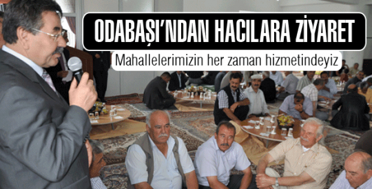 Başkan Odabaşı’ndan Hacılar’a ziyaret...