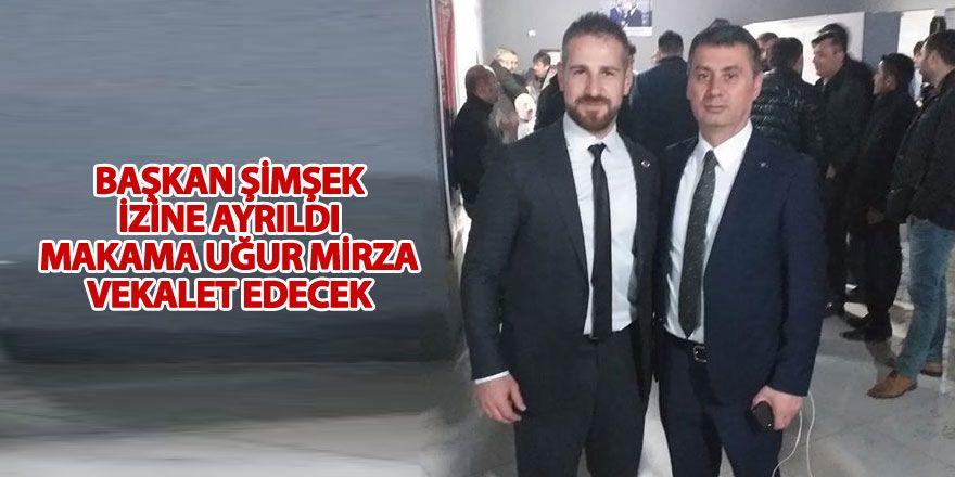 Başkan Şimşek izine ayrıldı