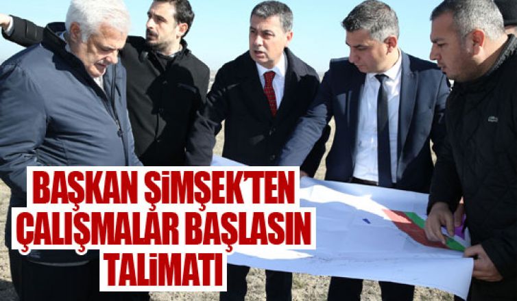 Başkan Şimşek, Mezbahane ve Kurban Kesim Merkezi yapılacak Alanı İnceledi