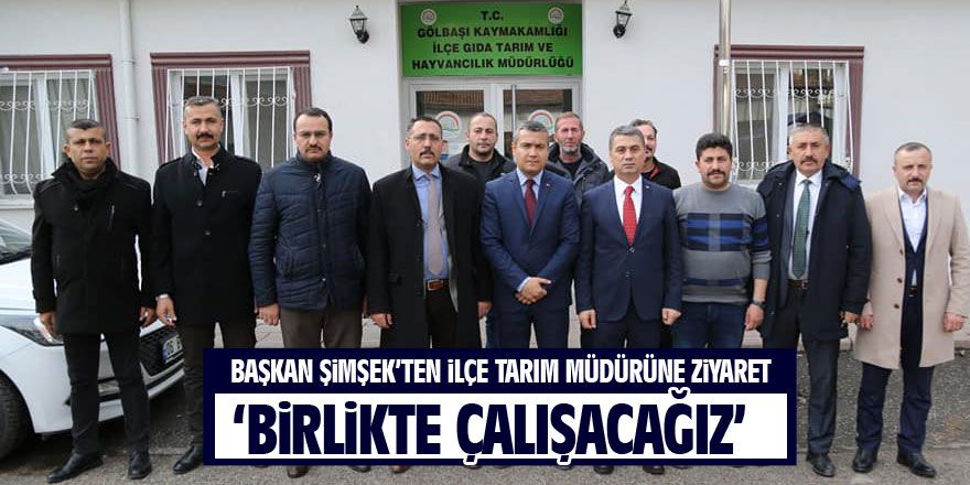 Başkan Şimşek'ten İlçe Tarım Müdürü'ne hayırlı olsun ziyareti