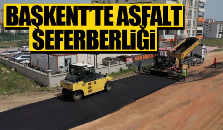 Başkent'te asfalt seferberliği!