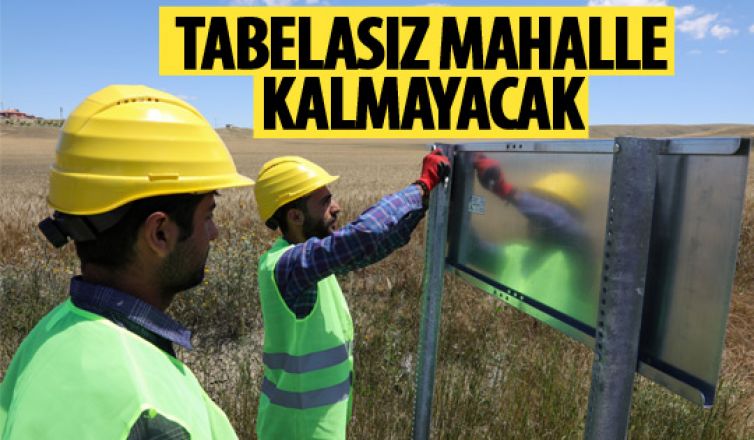 Başkent'te tabelasız mahalle kalmayacak