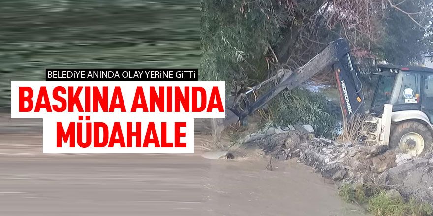 Baskına zamanında müdahale