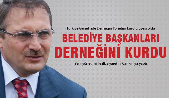 Belediye Başkanları Derneği'ni kurdu