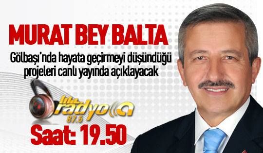 Bey Balta, canlı yayında