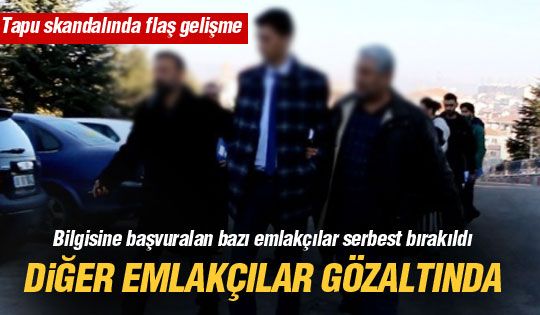 Bilgisine başvurulan emlakçılar serbest bırakıldı